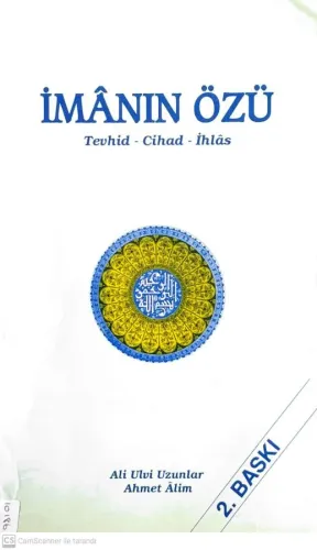 İmanın Özü Tevhid - Cihad - İhlas