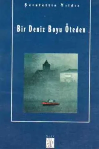 Bir Deniz Boyu Öteden