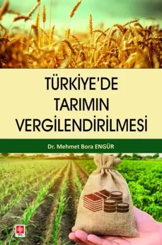 Türkiye'de Tarımın Vergilendirilmesi