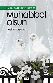 Evlilik Okulunda İletişim | Muhabbet Olsun