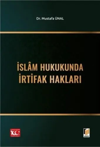 İslam Hukukunda İrtifak Hakları