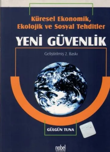 Küresel Ekonomik, Ekolojik ve Sosyal Tehditler Yeni Güvenlik