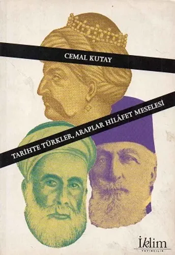 Tarihte Türkler, Araplar Hilafet Meselesi