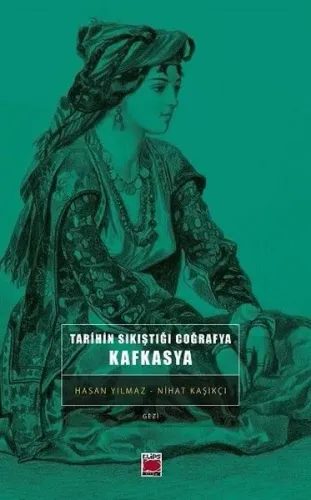 Tarihin Sıkıştığı Coğrafya: Kafkasya
