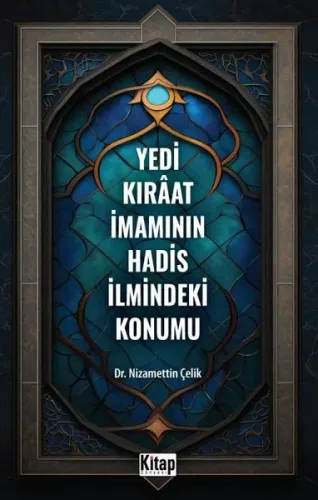 Yedi Kıraat İmamının Hadis İlmindeki Konumu