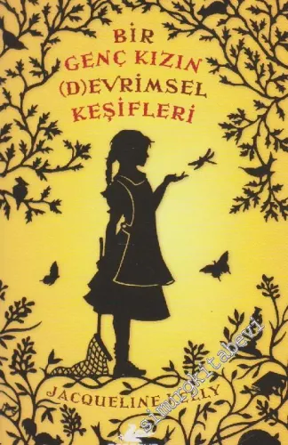 Bir Genç Kızın Devrimsel Keşifleri -         2014