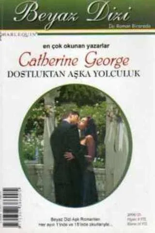 Dostluktan Aşka Yolculuk / Senin, Benim, Bizim..
