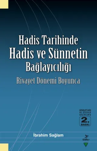 Hadis Tarihinde Hadis ve Sünnetin Bağlayıcılığı