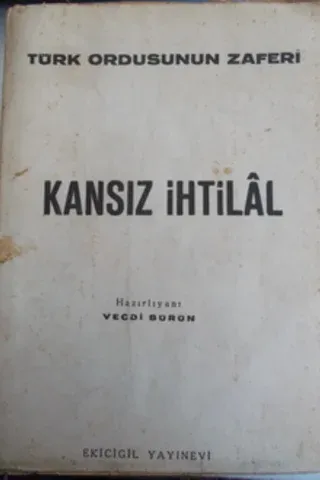 Türk Ordusunun Zaferi Kansız İhtilal