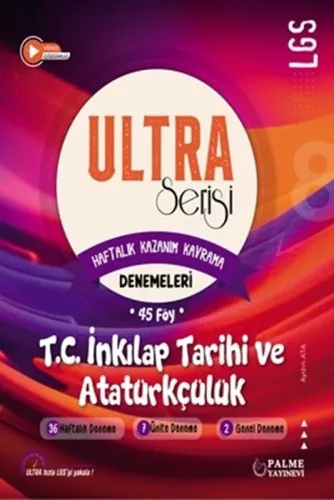 ULTRA Serisi LGS T.C. İnkılap Tarihi ve Atatürkçülük Denemeleri ( Haftalık Kazanım Kavrama ) 45 Föy