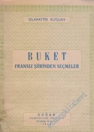 Buket: Fransız Şiirinden Seçmeler -        1959