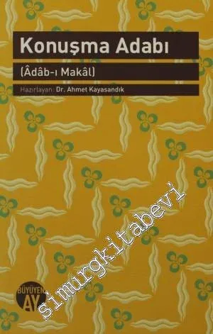 Adab-ı Makal - Konuşma Adabı -