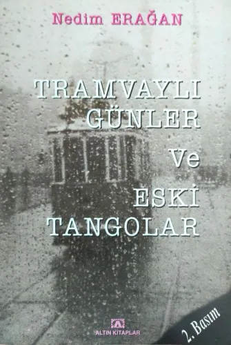 Tramvaylı Günler ve Eski Tangolar