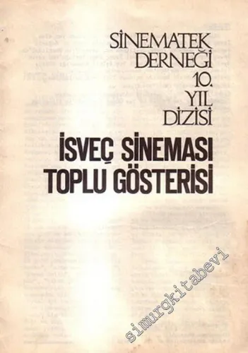 İsveç Sineması Toplu Gösterisi: Sinematek Derneği 10. Yıl Dizisi -