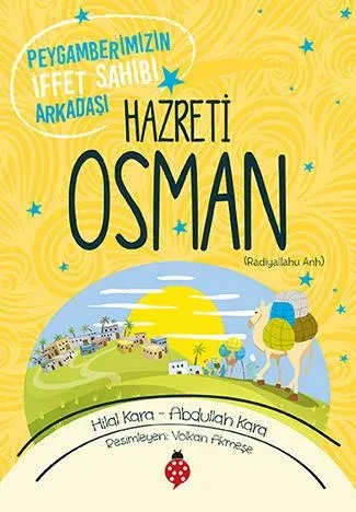 Hazreti Osman Peygamberimizin İffet Sahibi Arkadaşı