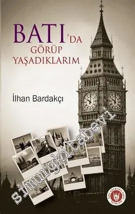 Batı'da Görüp Yaşadıklarım -         2012