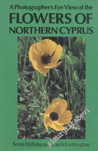 A Photographer's Eye View of The Flowers of Notrhern Cyprus -
