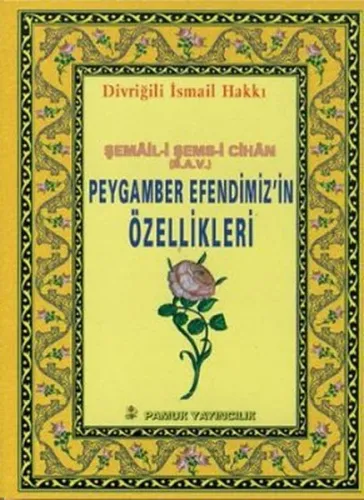 Peygamber Efendimiz'in Özellikleri (Peygamber-013)