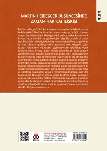 Martin Heidegger Düşüncesinde Zaman-Hakikat İlişkisi Nilüfer Urlu Ünal Martin Heidegger Düşüncesinde Zaman-Hakikat İlişkisi Nilüfer Urlu Ünal