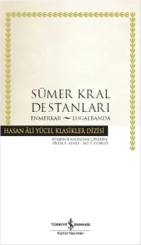Sümer Kral Destanları; Enmerkar - Lugalbanda