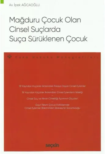 Mağduru Çocuk Olan Cinsel Suçlarda Suça Sürüklenen Çocuk