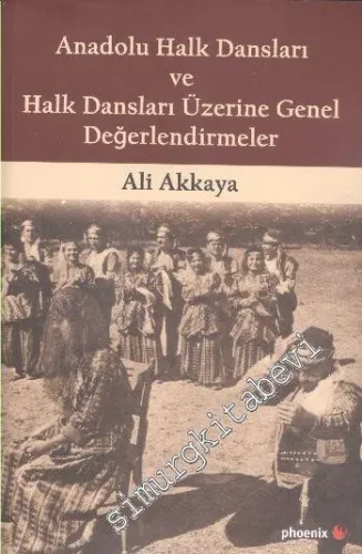 Anadolu Halk Dansları ve Halk Dansları Üzerine Genel Değerlendirmeler -         2014