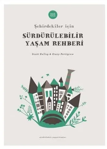 Şehirdekiler İçin Sürdürülebilir Yaşam Rehberi
