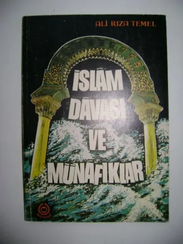 İslam Davası ve Münafıklar
