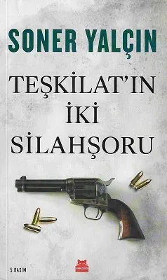 Teşkilat'ın İki Silahşoru