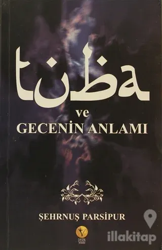 Tuba ve Gecenin Anlamı