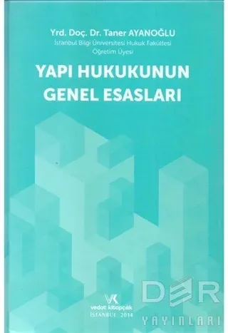 Yapı Hukukunun Genel Esasları Taner Ayanoğlu