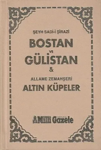 Bostan ve Gülistan (Şeyh Sadi-i Şirazi) Allame Zemahşeri Altın Küpeler - Ciltli Kitap