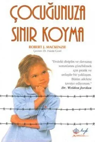 Çocuğunuza Sınır Koyma %17 indirimli Robert J. Mackenzie Çocuğunuza Sınır Koyma %17 indirimli Robert J. Mackenzie