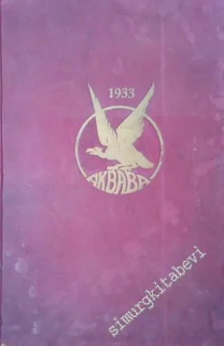 Akbaba Dergisi 1933 - Sayı: 1-73, 19 Nisan - 27 Kanunuevvel 1933