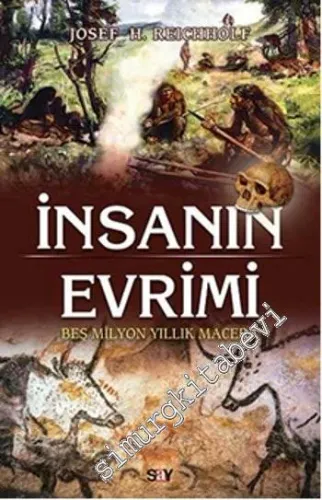 İnsanın Evrimi: Beş Miyon Yıllık Macera -         2016