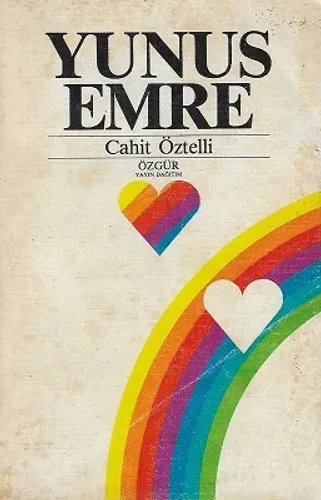 Yunus Emre Yaşamı ve Bütün Şiirleri