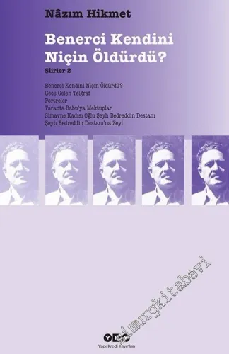 Şiirler 2: Benerci Kendini Niçin Öldürdü? / Gece Gelen Telgraf / Portreler / Taranta Babu'ya Mektuplar / Simavne Kadısı Oğlu Şeyh Bedreddin Destanı / Şeyh Bedrettin Destanı'na Zeyl -         2025