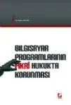 Bilgisayar Programlarının Fikri Hukukta Korunması