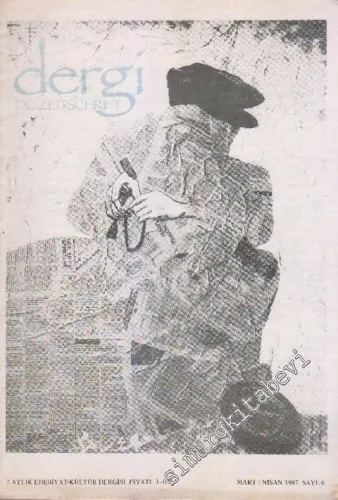 Dergi - Die Zeitschrift - İki Aylık Edebiyat Kültür Dergisi - Sayı: 6      Mart - Nisan