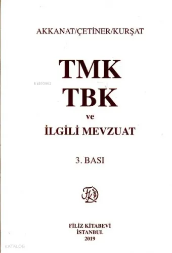 TMK TBK ve İlgili Mevzuat