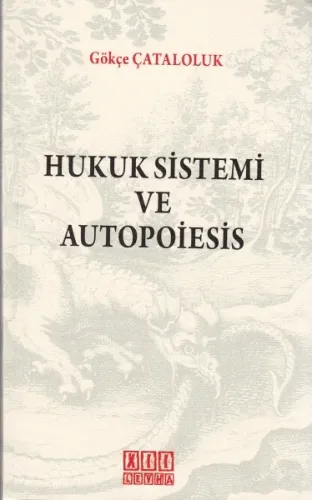 Hukuk Sistemi Ve Autopoiesis