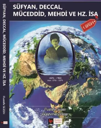 Süfyan, Deccal, Mücedid, Mehdi ve Hz İsa (As)
