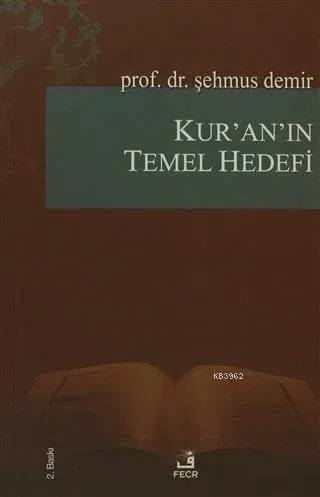 Kur'an'ın Temel Hedefi
