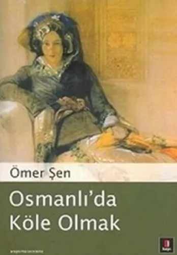 Osmanlı´da Köle Olmak