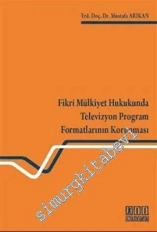 Fikri Mülkiyet Hukukunda Televizyon Program Formatlarının Korunması