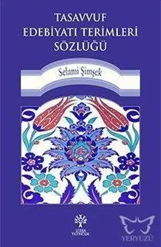 Tasavvuf Edebiyatı Terimleri Sözlüğü