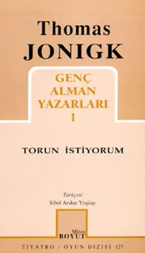 Genç Alman Yazarları 1; Torun İstiyorum