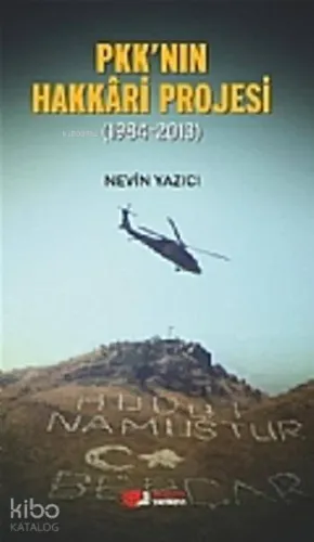 PKK'nın Hakkari Projesi; 1984-2013