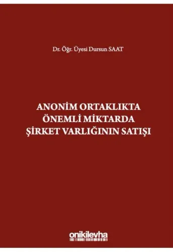 Anonim Ortaklıkta Önemli Miktarda Şirket Varlığının Satışı