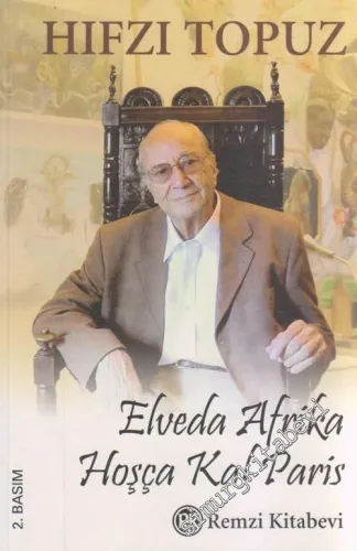 Elveda Afrika, Hoşça Kal Paris -        2005